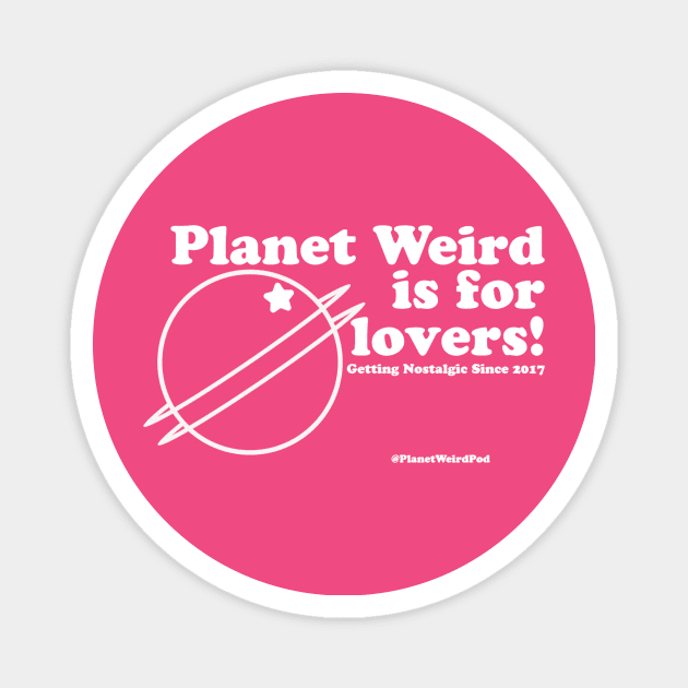 For Lovers Magnet by PlanetWeirdPod